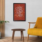 "Start Your Day With Coffee" Art for Coffee Shop