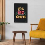 "Think Big Think Coffee" Poster for Coffee Cafe