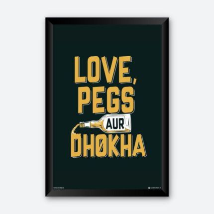 "Love Pegs Aur Dhoka" Creative Wall Poster for Stag