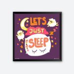 "Let's Just Sleep" Quotes Art for Sleeping Room