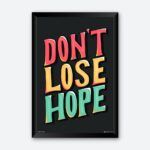 "Don't Lose Hope" Motivational Quotes Poster