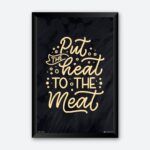 "Put The Heat to The Meal" Wall Poster for Restaurant