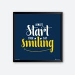 "Always Start Your Day Smiling" Wall Art for Personal Room