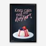 "Keep Calm And Eat Dessert" Wall Poster for Buffet Hall