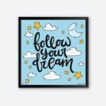 "Follow Your Dream" Wall Poster for Study Area