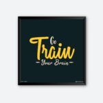 "Go Train Your Brain" Quote Poster for Health Club