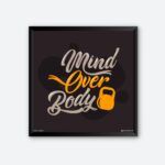 "Mind Over Body" Wall Poster for Gym