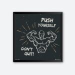 "Push Yourself Don't Quit" Quotes Art for Health Club