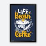 "Life Began After Coffee" Quote Poster for Coffee Shop