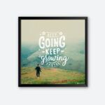 "Keep Going Keep Growing" Wall Poster for Workplace