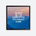 "The Best Comes After The Hardest Climb" Motivational Wall Art