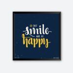"Just Smile And Be Happy" Happiness Quotes Wall Poster