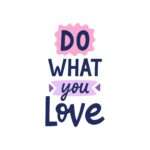 Do what You love Stickers