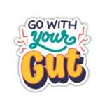 Go with your Gut