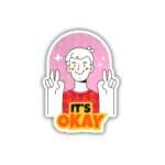 It's Okay Quotes Sticker