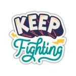 Keep Fighting Laptop Sticker