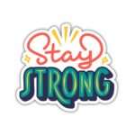 Stay Strong