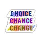 Choice Chance Change